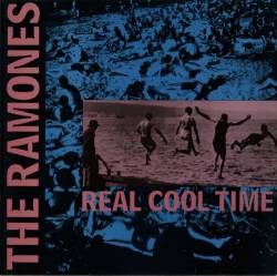 The Ramones : Real Cool Time